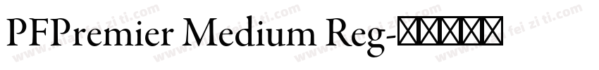 PFPremier Medium Reg字体转换